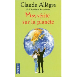 Ma verite sur la planete
