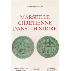 Marseille Chrétienne dans l'Histoire