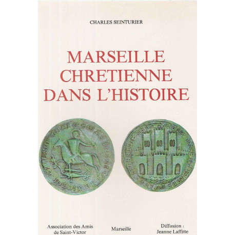 Marseille Chrétienne dans l'Histoire