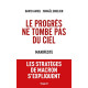 Le progrès ne tombe pas du ciel: Manifeste