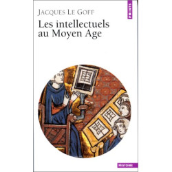Les Intellectuels au Moyen-Age