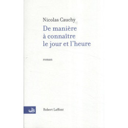 De manière à connaître le jour et l'heure