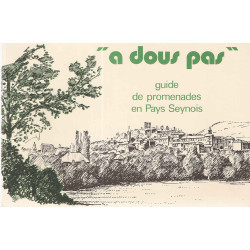 A dous pas.Guide de promenades en Pays Seynois