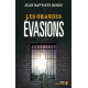 Les grandes évasions