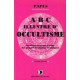 ABC illustre d'occultisme : premiers elements d'etude