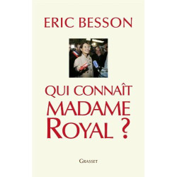 Qui connaît Madame Royal