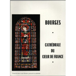 BOURGES . cathédrale du coeur de France