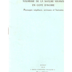Tourisme de la nature vivante en Côte D'Ivoire.Paysages végétaux...