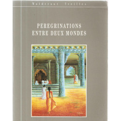 Peregrinations entre deux mondes