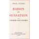 Raison et Sensation ou l'Homme sans dogme. Essai sur l'histoire de...