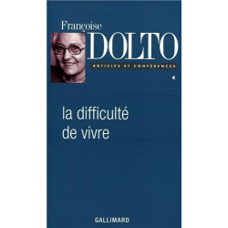 Articles et conférences IV : La Difficulté de vivre