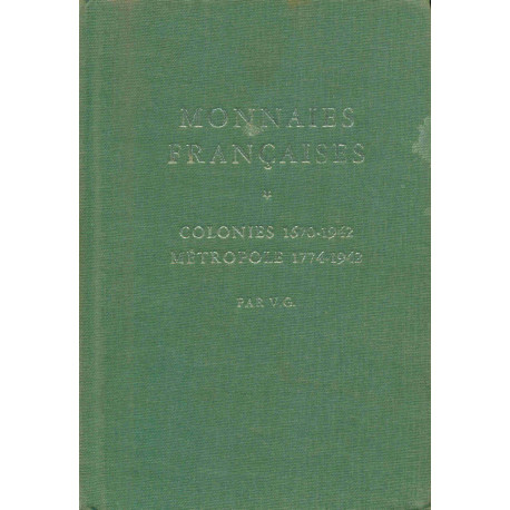 Monnaies Françaises.Colonies 1670-1942.Métropole 1774-1942