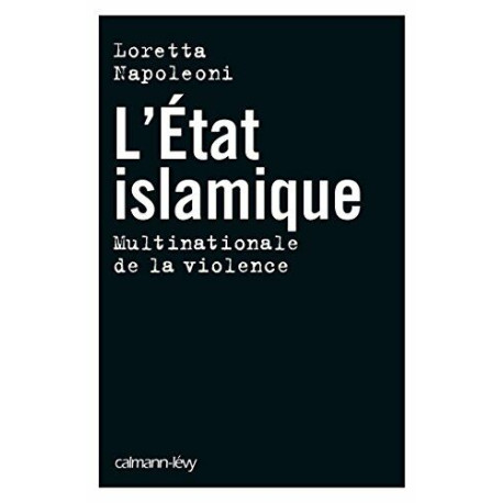 L'Etat islamique: Multinationale de la violence