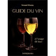 Guide du vin : À l'usage de tous