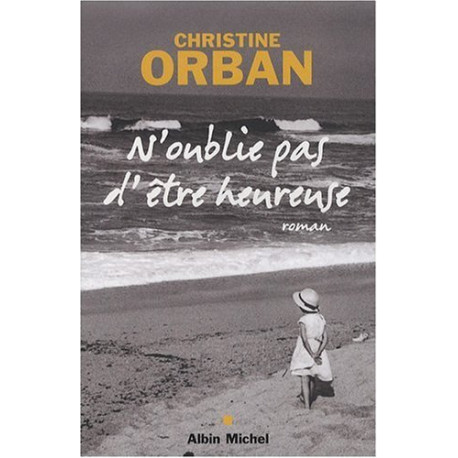 N'Oublie pas d'être heureuse