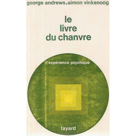 Le livre du Chanvre.L'expérience psychique