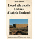 L'OUED ET LA ZAOUÏA LECTURES D'ISABELLE EBERHARDT