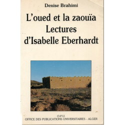 L'OUED ET LA ZAOUÏA LECTURES D'ISABELLE EBERHARDT