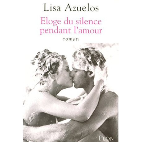 Eloge du silence pendant amour