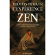 L'Expérience du Zen : L'Évolution historique du Chan et du Zen à...
