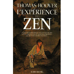 L'Expérience du Zen : L'Évolution historique du Chan et du Zen à...