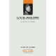 Louis-Philippe: Vol. 25 Le dernier roi possible