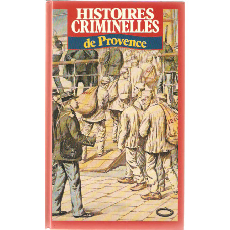 Histoires criminelles de Provence
