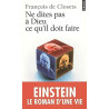 Ne dites pas à Dieu ce qu'il doit faire