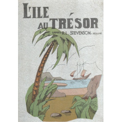 L'ïle auTrésor d'après R.L. STEVENSON . Résumé