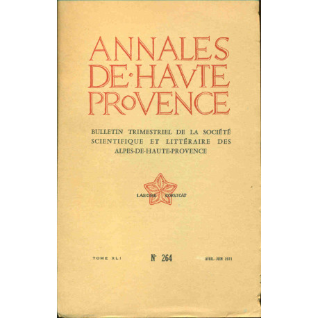 Annales de Haute-Provence . Bulletin trimestriel de la société...