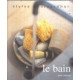 Le bain