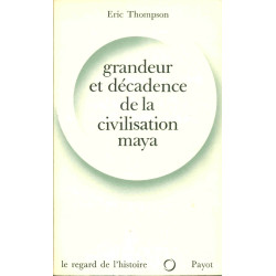 Grandeur et décadence de la civilisation Maya
