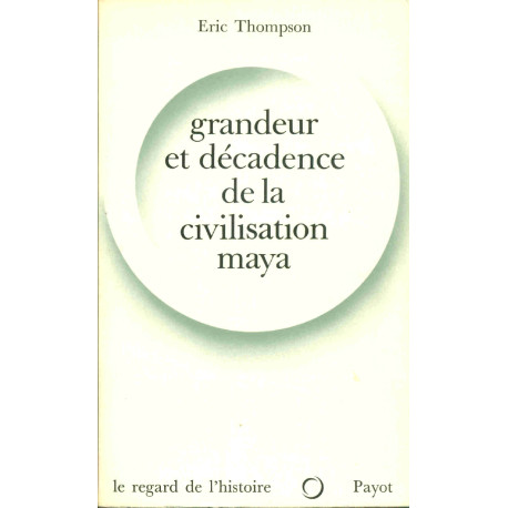 Grandeur et décadence de la civilisation Maya