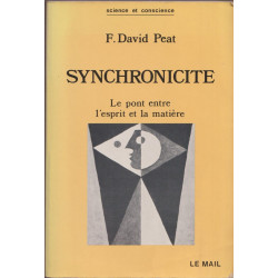 Synchronicité. Le pont entre l'Esprit et la Matière