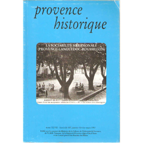 La sociabilité Méridionale.Provence-Languedoc-roussillon