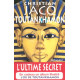 Toutankhâmon : l'ultime secret