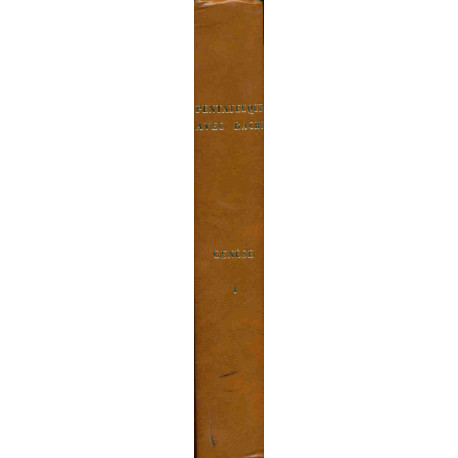 Le Pentateuque.Tome .La Génèse