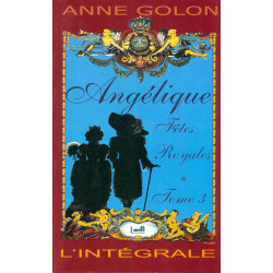 Angélique .Fêtes royales. Tome 3
