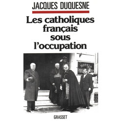 Les catholiques français sous l'Occupation