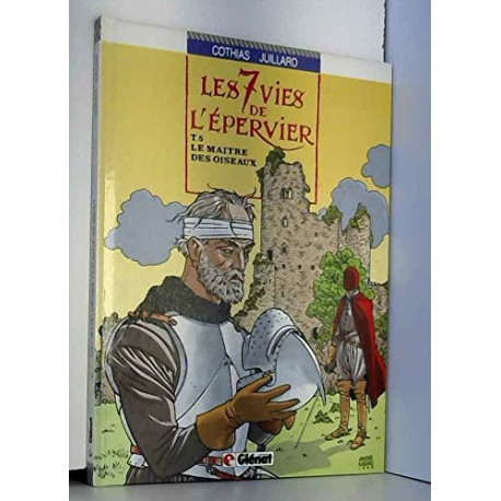 Sept vies de l'epervier - Tome 5 : Le maître des oiseaux