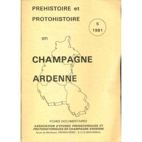 Préhistoire et protohistoire en CHAMPAGNE ARDENNE . FICHES...