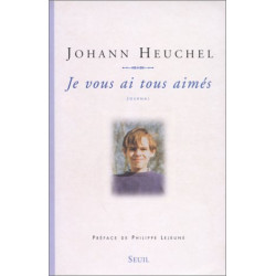Je vous ai tous aimés : Journal