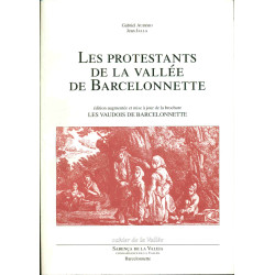 Les Protestants de la Vallée de Barcelonnette .Edition augmentée...