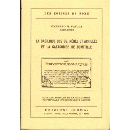 La Basilique de SS. Nérée et Achillée et la catacombe de Domitille