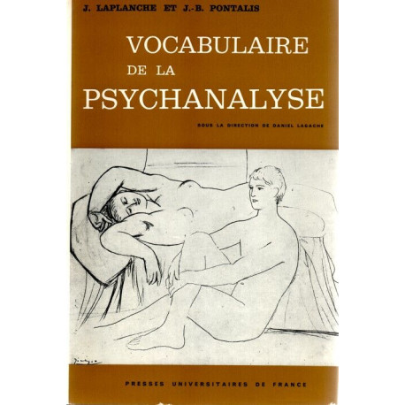 Vocabulaire de la psychanalyse sous la directionde Daniel Lagache