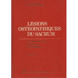 Lésions ostéopathiques du Sacrum .Physio-Pathologie et techniques...