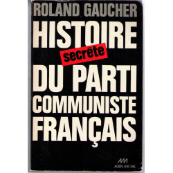 Histoire secrète du parti communiste français