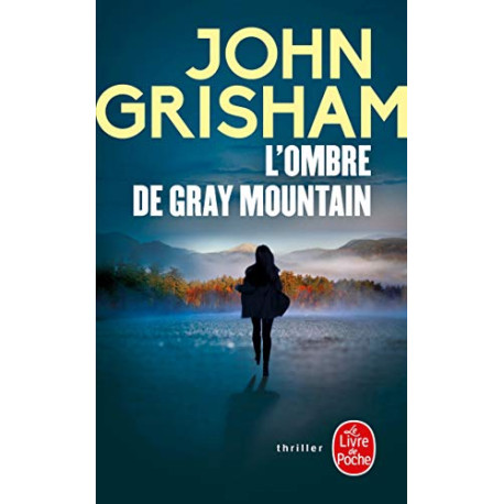 L'ombre de Gray Mountain