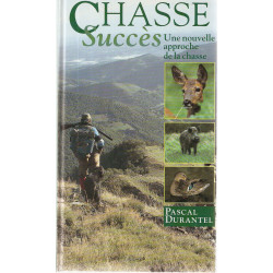 Chasse succes.Une nouvelle approche de la chasse
