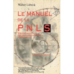 Le manuel de la PNL spirituelle